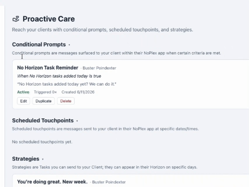 Proactive Care — conditional prompts, scheduled touchpoints, and strategies shared to a client's NoPlex app